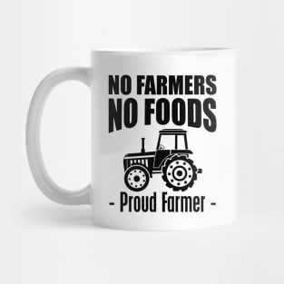 No Farmers No Foods Mug